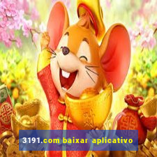 3191.com baixar aplicativo